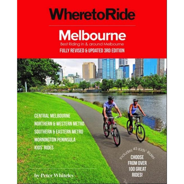 Where to Ride: Melbourne Book 3rd Edition