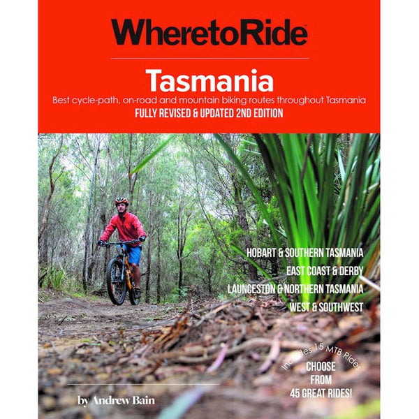 Where to Ride: Tasmania Book 2nd Edition